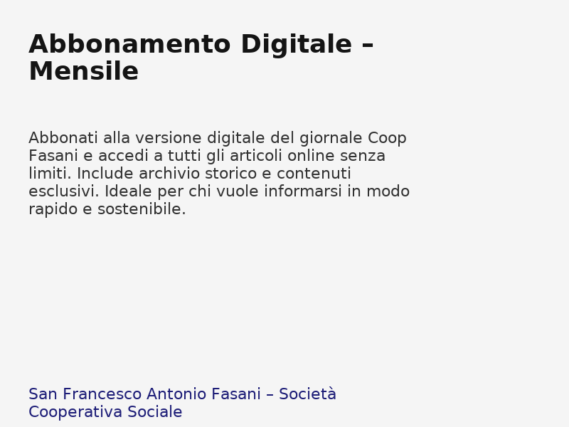 Abbonamento_Digitale__Mensile - Pacchetti editoriali che integrano produzione distribuzione e attività educative