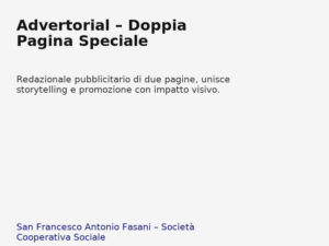 Advertorial__Doppia_Pagina_Speciale - Pacchetti editoriali che integrano produzione distribuzione e attività educative
