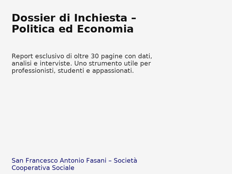 Dossier_di_Inchiesta__Politica_ed_Economia - Pacchetti editoriali che integrano produzione distribuzione e attività educative