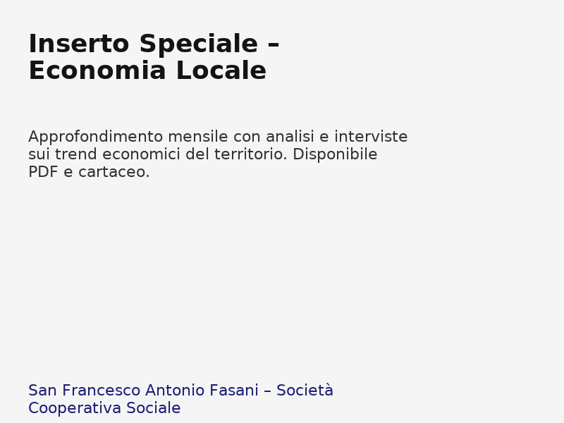 Inserto_Speciale__Economia_Locale - Pacchetti editoriali che integrano produzione distribuzione e attività educative