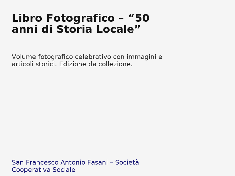 Libro Fotografico – “50 anni di Storia Locale”