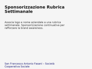 Sponsorizzazione_Rubrica_Settimanale - Pacchetti editoriali che integrano produzione distribuzione e attività educative