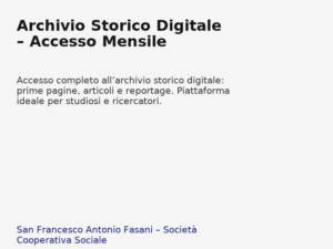 Archivio_Storico_Digitale__Accesso_Mensile - Pacchetti editoriali che integrano produzione distribuzione e attività educative