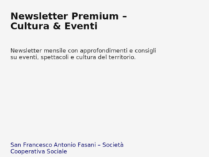 Newsletter_Premium__Cultura__Eventi - Pacchetti editoriali che integrano produzione distribuzione e attività educative